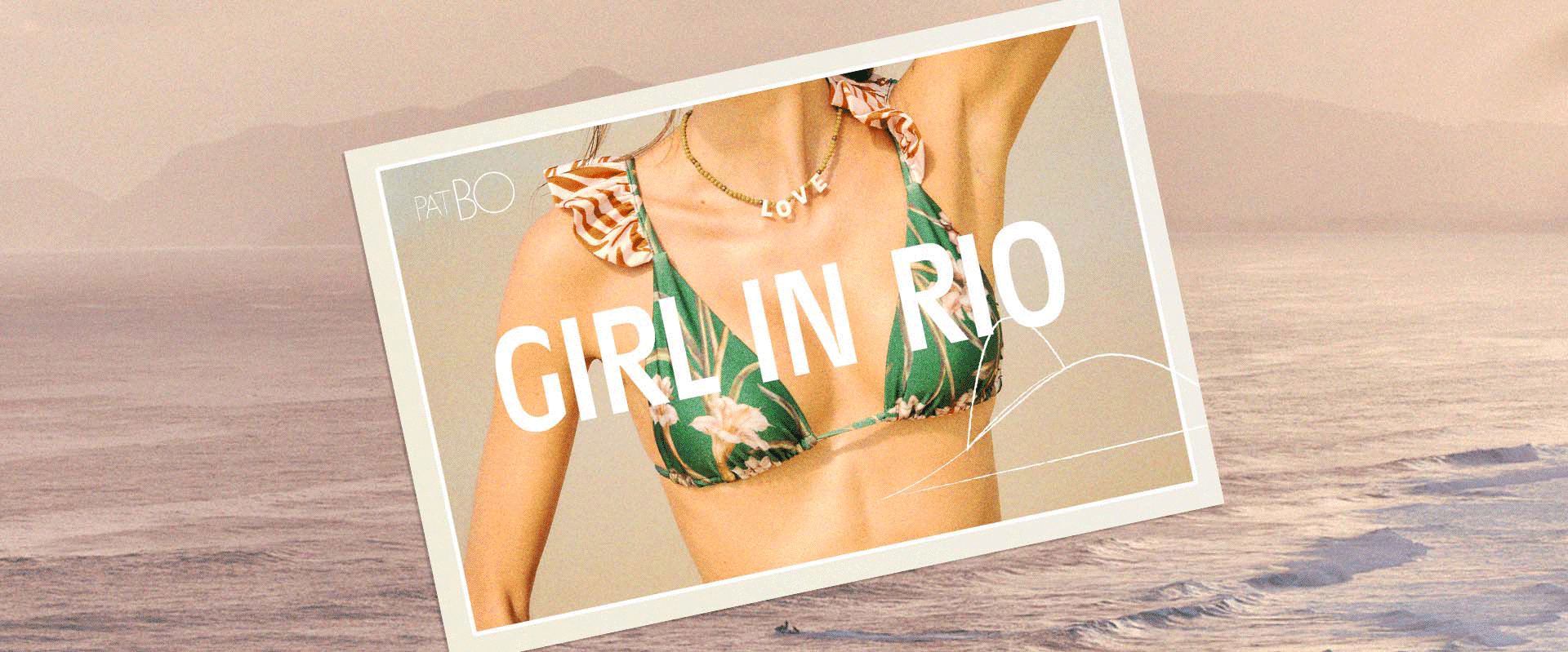 GIRL IN RIO - SUMMER '25